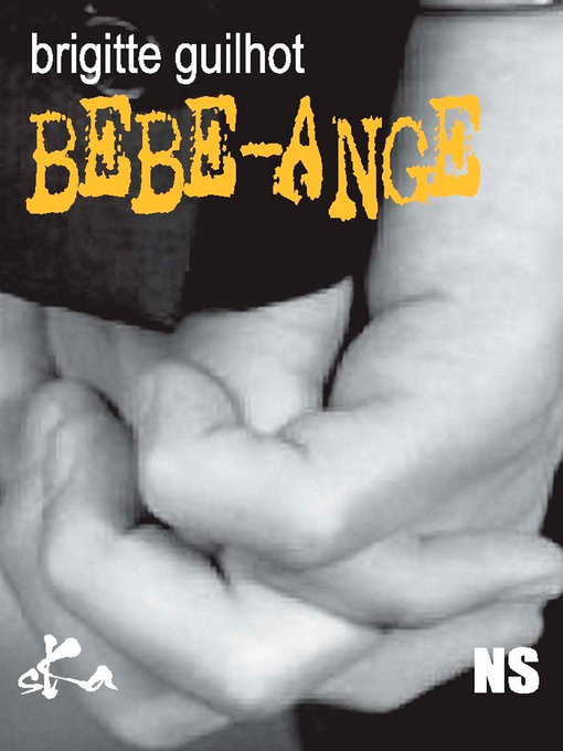 Title details for Bébé Ange by Brigitte Guilhot - Available